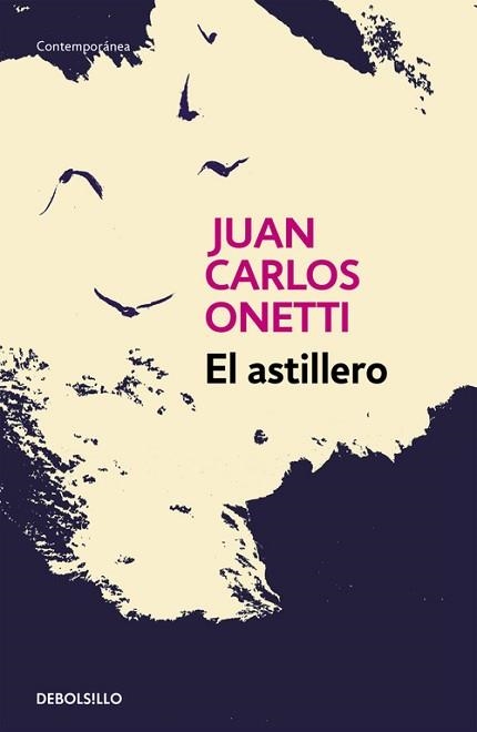 ASTILLERO, EL | 9788466334310 | ONETTI, JUAN CARLOS | Llibreria Aqualata | Comprar llibres en català i castellà online | Comprar llibres Igualada