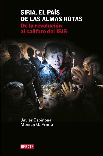 SIRIA, EL PAÍS DE LAS ALMAS ROTAS | 9788499925967 | ESPINOSA ROBLES, JAVIER / GARCIA PRIETO, M | Llibreria Aqualata | Comprar llibres en català i castellà online | Comprar llibres Igualada