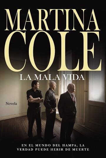 MALA VIDA, LA | 9788491044086 | COLE, MARTINA | Llibreria Aqualata | Comprar llibres en català i castellà online | Comprar llibres Igualada