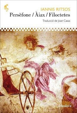 PERSÈFONE / ÀIAX / FILOCTETES | 9788494384431 | RITSOS, IANNIS | Llibreria Aqualata | Comprar llibres en català i castellà online | Comprar llibres Igualada