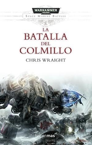 BATALLA DEL COLMILLO, LA | 9788445003749 | WRAIGHT, CHRIS  | Llibreria Aqualata | Comprar llibres en català i castellà online | Comprar llibres Igualada