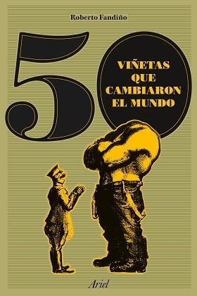 50 VIÑETAS QUE CAMBIARON EL MUNDO | 9788434423862 | FANDIÑO PÉREZ, ROBERTO  | Llibreria Aqualata | Comprar llibres en català i castellà online | Comprar llibres Igualada