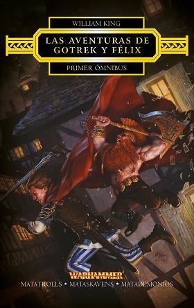 GOTREK Y FÉLIX. PRIMER ÓMNIBUS (MATATROLLS / MATASKAVENS / MATADEMONIOS) | 9788445003831 | KING, WILLIAM  | Llibreria Aqualata | Comprar llibres en català i castellà online | Comprar llibres Igualada