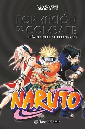 NARUTO GUÍA 1. FORMACIÓN DE COMBATE (GUÍA OFICIAL DE PERSONAJES) | 9788416636433 | KISHIMOTO, MASASHI  | Llibreria Aqualata | Comprar llibres en català i castellà online | Comprar llibres Igualada