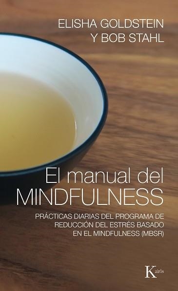 MANUAL DEL MINDFULNESS, EL | 9788499885155 | GOLDSTEIN, ELISHA/STAHL, BOB | Llibreria Aqualata | Comprar llibres en català i castellà online | Comprar llibres Igualada