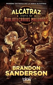 ALCATRAZ CONTRA LOS BIBLIOTECARIOS MALVADOS | 9788416712083 | SANDERSON, BRANDON | Llibreria Aqualata | Comprar llibres en català i castellà online | Comprar llibres Igualada