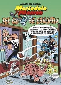 MORTADELO I FILEMÓN. EL CAPO SE ESCAPA (MAGOS DEL HUMOR 180) | 9788466659482 | IBÁÑEZ, FRANCISCO | Llibreria Aqualata | Comprar llibres en català i castellà online | Comprar llibres Igualada