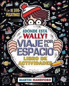 DÓNDE ESTÁ WALLY? VIAJE POR EL ESPACIO | 9788416075942 | HANDFORD, MARTIN | Llibreria Aqualata | Comprar libros en catalán y castellano online | Comprar libros Igualada