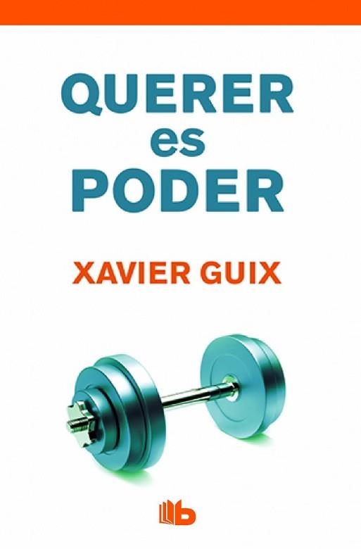 QUERER ES PODER | 9788490702710 | GUIX, XAVIER | Llibreria Aqualata | Comprar llibres en català i castellà online | Comprar llibres Igualada