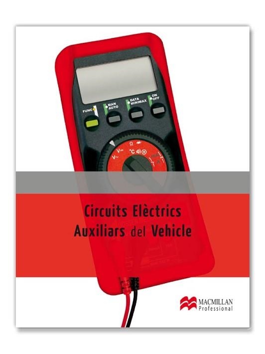 CIRCUITS ELÈCTRICS AUXILIARS DEL VEHICLE CAT 2012 | 9788415426431 | SÁNCHEZ FERNÁNDEZ, ENRIQUE | Llibreria Aqualata | Comprar llibres en català i castellà online | Comprar llibres Igualada