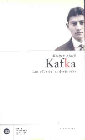 KAFKA. LOS AÑOS DE LAS DECISIONES (BIOGRAFIAS) | 9788432311239 | STACH, REINER | Llibreria Aqualata | Comprar llibres en català i castellà online | Comprar llibres Igualada