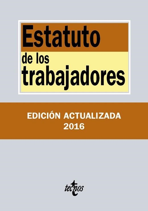 ESTATUTO DE LOS TRABAJADORES (EDICIÓN ACTUALIZADA 2016) | 9788430970131 | EDITORIAL TECNOS | Llibreria Aqualata | Comprar llibres en català i castellà online | Comprar llibres Igualada