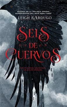 SEIS DE CUERVOS | 9788416387588 | BARDUGO, LEIGH | Llibreria Aqualata | Comprar llibres en català i castellà online | Comprar llibres Igualada