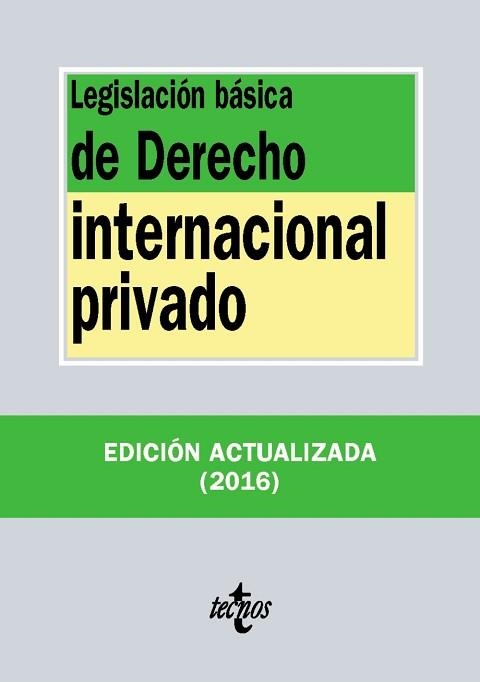 LEGISLACIÓN BÁSICA DE DERECHO INTERNACIONAL PRIVADO - EDICIÓN 2016 | 9788430969197 | EDITORIAL TECNOS | Llibreria Aqualata | Comprar llibres en català i castellà online | Comprar llibres Igualada