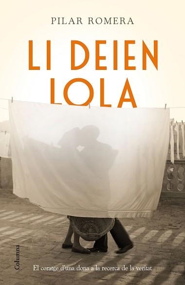 LI DEIEN LOLA | 9788466421232 | ROMERA AGUILÀ, PILAR  | Llibreria Aqualata | Comprar llibres en català i castellà online | Comprar llibres Igualada