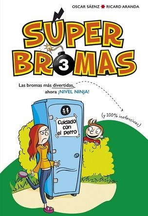 BROMAS MÁS DIVERTIDAS, LAS (Y 100% INOFENSIVAS) AHORA ¡NIVEL NINJA! (SÚPER BROMAS | 9788490436264 | SAENZ, OSCAR/ARANDA, RICARD | Llibreria Aqualata | Comprar llibres en català i castellà online | Comprar llibres Igualada