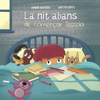 NIT ABANS DE COMENÇAR L'ESCOLA, LA | 9788448846657 | MONTERO, MARINA / CERATO, MATTIA | Llibreria Aqualata | Comprar llibres en català i castellà online | Comprar llibres Igualada