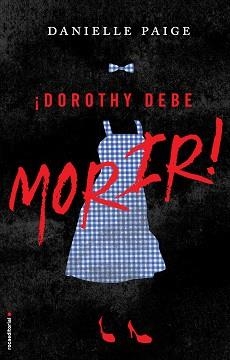 DOROTHY DEBE MORIR | 9788416498291 | PAIGE, DANIELLE | Llibreria Aqualata | Comprar llibres en català i castellà online | Comprar llibres Igualada