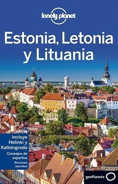 ESTONIA, LETONIA Y LITUANIA (LONELY PLANET) | 9788408152248 | DRAGICEVICH, PETER/RAGOZIN, LEONID/MCNAUGHTAN, HUGH | Llibreria Aqualata | Comprar llibres en català i castellà online | Comprar llibres Igualada