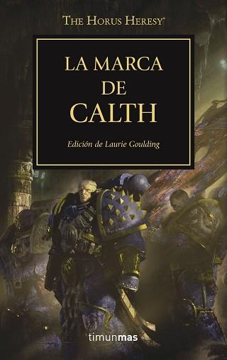 MARCA DE CALTH, LA (LA HEREJÍA DE HORUS 25) | 9788445003329 | VV.AA. | Llibreria Aqualata | Comprar llibres en català i castellà online | Comprar llibres Igualada