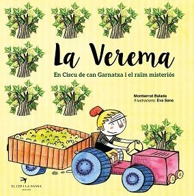 VEREMA, LA. EN CISCU DE CAN GARNATXA I EL RAÏM MISTERIÓS | 9788492745715 | BALADA HERRERA, MONTSERRAT | Llibreria Aqualata | Comprar llibres en català i castellà online | Comprar llibres Igualada