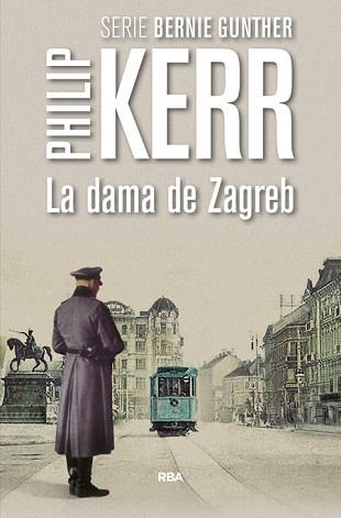 DAMA DE ZAGREB, LA | 9788490566640 | KERR, PHILIP | Llibreria Aqualata | Comprar llibres en català i castellà online | Comprar llibres Igualada