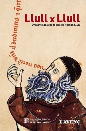 LLULL X LLULL. UNA ANTOLOGIA DE TEXTOS DE RAMON LLULL | 9788488839992 | LLULL, RAMON | Llibreria Aqualata | Comprar llibres en català i castellà online | Comprar llibres Igualada