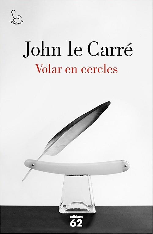 VOLAR EN CERCLES | 9788429775143 | LE CARRÉ, JOHN | Llibreria Aqualata | Comprar llibres en català i castellà online | Comprar llibres Igualada