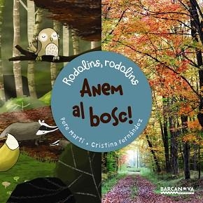 ANEM AL BOSC | 9788448941154 | MARTÍ I BERTRAN, PERE | Llibreria Aqualata | Comprar llibres en català i castellà online | Comprar llibres Igualada