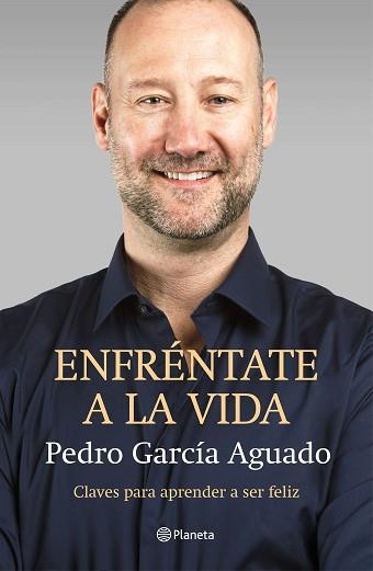 ENFRÉNTATE A LA VIDA | 9788408145875 | GARCÍA AGUADO, PEDRO | Llibreria Aqualata | Comprar llibres en català i castellà online | Comprar llibres Igualada