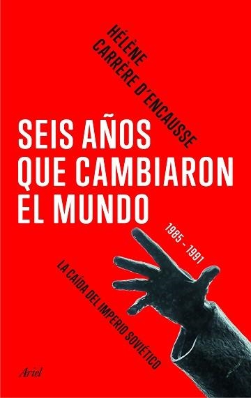 SEIS AÑOS QUE CAMBIARON EL MUNDO | 9788434424005 | HÉLÈNE CARRÈRE D ENCAUSSE | Llibreria Aqualata | Comprar llibres en català i castellà online | Comprar llibres Igualada