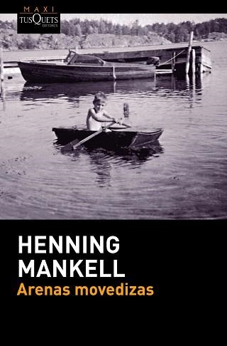 ARENAS MOVEDIZAS | 9788490663189 | MANKELL, HENNING | Llibreria Aqualata | Comprar libros en catalán y castellano online | Comprar libros Igualada