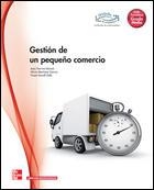 GESTION DEL PEQUEÑO COMERCIO. GRADO MEDIO. | 9788448184452 | MARTÍNEZ GARCÍA, ALICIA/SAVALL LLIDÓ, VICENT | Llibreria Aqualata | Comprar llibres en català i castellà online | Comprar llibres Igualada