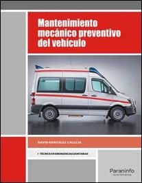 MANTENIMIENTO MECÁNICO PREVENTIVO DEL VEHÍCULO | 9788428338448 | GONZÁLEZ CALLEJA, DAVID | Llibreria Aqualata | Comprar llibres en català i castellà online | Comprar llibres Igualada