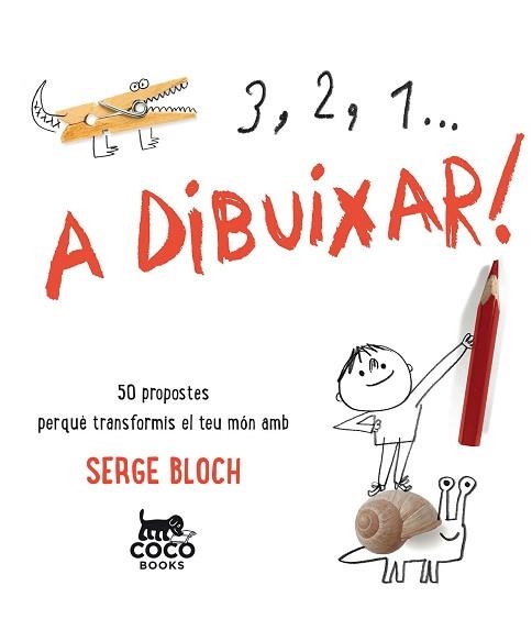 3, 2, 1... A DIBUIXAR! | 9788494516719 | BLOCH, SERGE | Llibreria Aqualata | Comprar llibres en català i castellà online | Comprar llibres Igualada