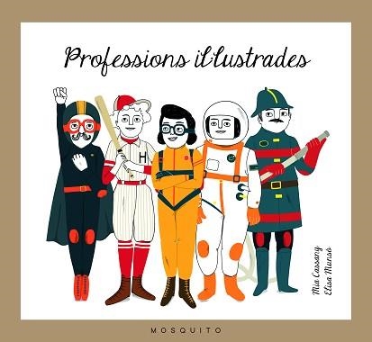 PROFESSIONS IL·LUSTRADES | 9788494555626 | CASSANY BIOSCA, MIA | Llibreria Aqualata | Comprar llibres en català i castellà online | Comprar llibres Igualada