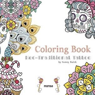 COLORING BOOK. NEO-TRADITIONAL TATTOO | 9788416500307 | BUICK, SUNNY | Llibreria Aqualata | Comprar llibres en català i castellà online | Comprar llibres Igualada