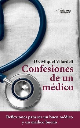 CONFESIONES DE UN MÉDICO | 9788416620869 | VILARDELL TARRÈS, MIQUEL | Llibreria Aqualata | Comprar llibres en català i castellà online | Comprar llibres Igualada