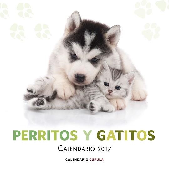 2017 CALENDARIO PERRITOS Y GATITOS  | 9788448022600 | AA. VV. | Llibreria Aqualata | Comprar llibres en català i castellà online | Comprar llibres Igualada