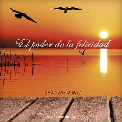 2017 CALENDARIO EL PODER DE LA FELICIDAD  | 9788448022648 | AA. VV. | Llibreria Aqualata | Comprar llibres en català i castellà online | Comprar llibres Igualada