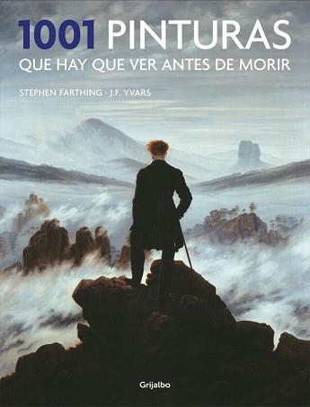 1001 PINTURAS QUE HAY QUE VER ANTES DE MORIR | 9788416449484 | FARTHING, STEPHEN/YVARS, JOSE FRANCISCO | Llibreria Aqualata | Comprar llibres en català i castellà online | Comprar llibres Igualada