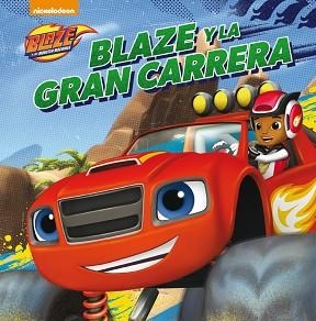 BLAZE Y LA GRAN CARRERA (BLAZE Y LOS MONSTER MACHINES. PRIMERAS LECTURAS) | 9788448846411 | NICKELODEON | Llibreria Aqualata | Comprar llibres en català i castellà online | Comprar llibres Igualada