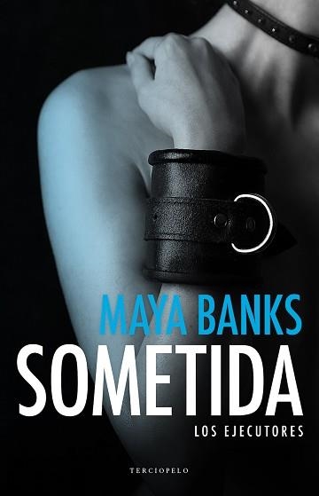 SOMETIDA | 9788415952923 | BANKS, MAYA | Llibreria Aqualata | Comprar llibres en català i castellà online | Comprar llibres Igualada