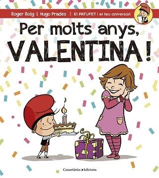 PER MOLTS ANYS, VALENTINA! | 9788490345122 | ROIG CÉSAR, ROGER | Llibreria Aqualata | Comprar llibres en català i castellà online | Comprar llibres Igualada