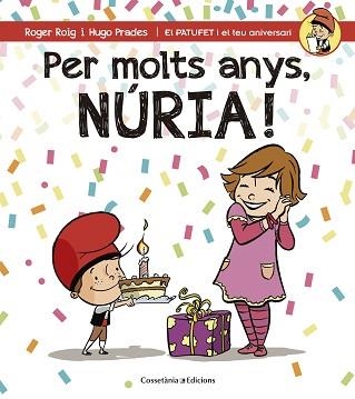 PER MOLTS ANYS, NÚRIA! | 9788490345139 | ROIG CÉSAR, ROGER | Llibreria Aqualata | Comprar libros en catalán y castellano online | Comprar libros Igualada