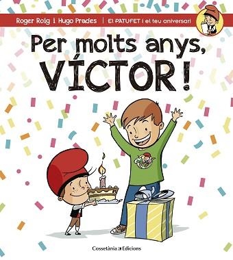 PER MOLTS ANYS, VÍCTOR! | 9788490345160 | ROIG CÉSAR, ROGER | Llibreria Aqualata | Comprar llibres en català i castellà online | Comprar llibres Igualada