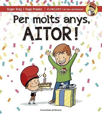 PER MOLTS ANYS, AITOR! | 9788490345238 | ROIG CÉSAR, ROGER | Llibreria Aqualata | Comprar llibres en català i castellà online | Comprar llibres Igualada