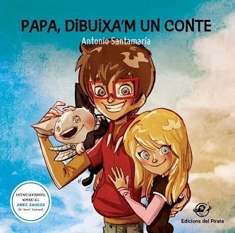 PAPA, DIBUIXA'M UN CONTE | 9788494454837 | SANTAMARÍA, ANTONIO | Llibreria Aqualata | Comprar llibres en català i castellà online | Comprar llibres Igualada