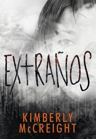 EXTRAÑOS | 9788490436677 | MCCREIGH, KIMBERLY | Llibreria Aqualata | Comprar llibres en català i castellà online | Comprar llibres Igualada