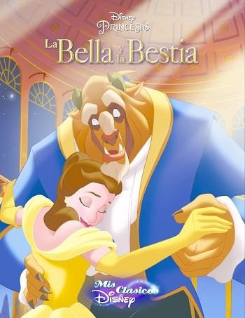 BELLA Y LA BESTIA, LA (MIS CLÁSICOS DISNEY) | 9788416548514 | DISNEY | Llibreria Aqualata | Comprar llibres en català i castellà online | Comprar llibres Igualada